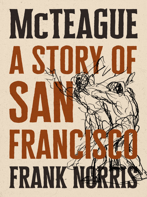 Title details for McTeague by Frank Norris - Available